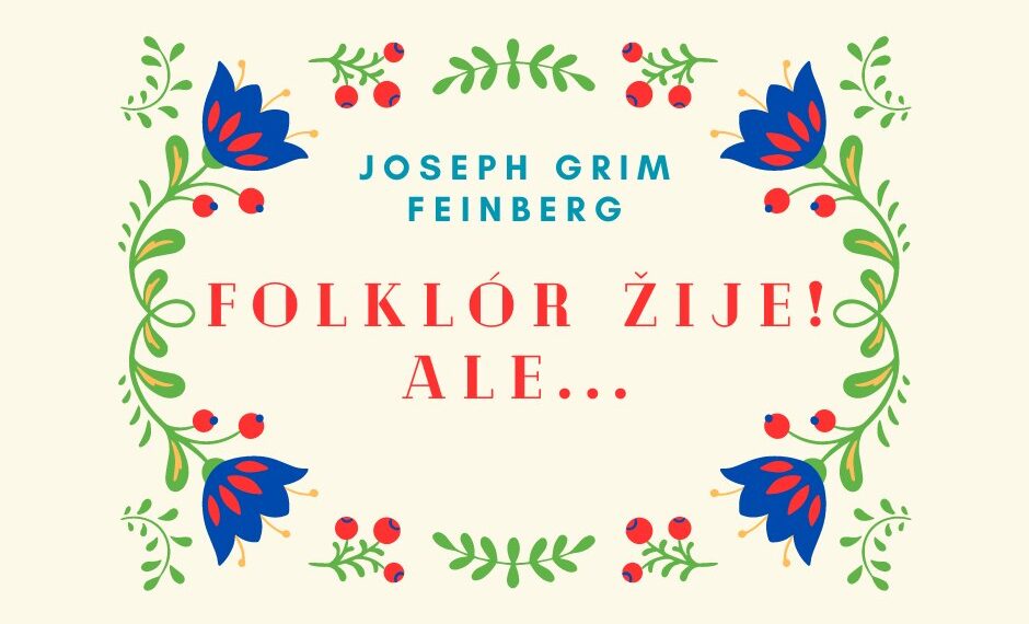 Folklór žije! Ale…
