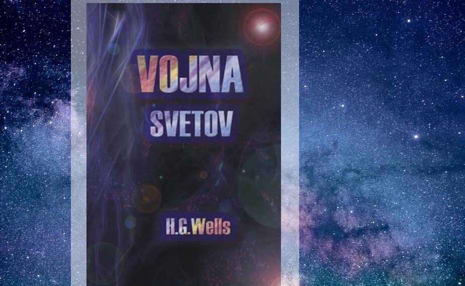 Rastislav Molda: Vojna svetov. Fascinujúca fantázia Herberta Georga Wellsa