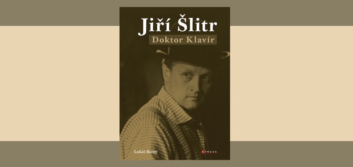 Martin Konečný: Jiří Šlitr. Doktor Klavír