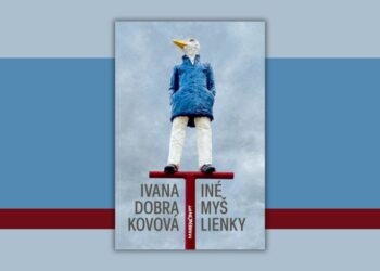 Ivana Dobrakovová: Iné myšlienky